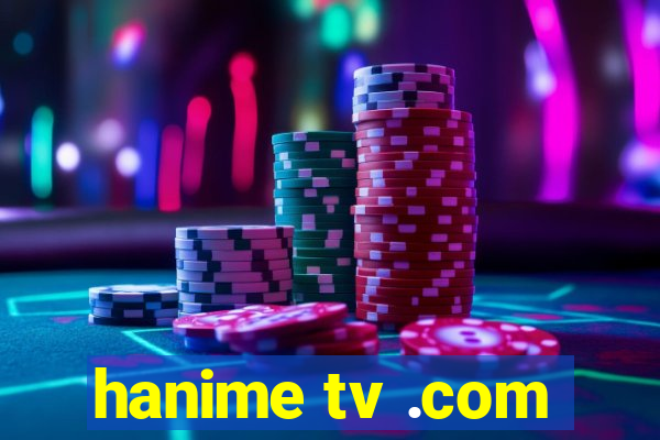 hanime tv .com